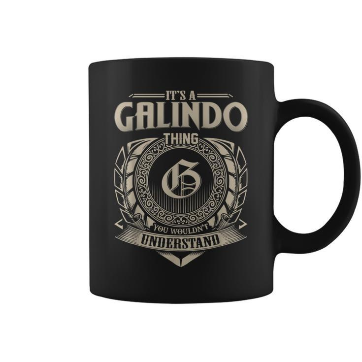 It's A Galindo Thing You Wouldn't Understand Name Vintage Coffee Mug