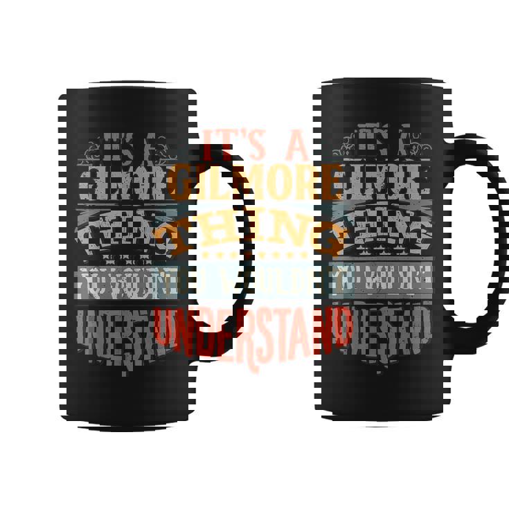 It's A Gilmore Thing You Wouldn't Understand Coffee Mug