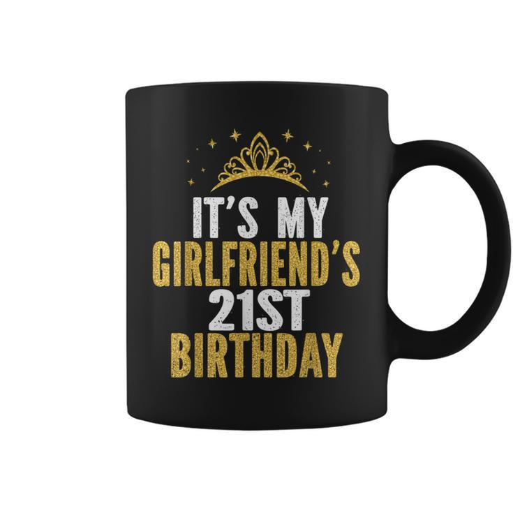 It's My Girlfriend's 21St Birthday 21 Years Old Woman Coffee Mug