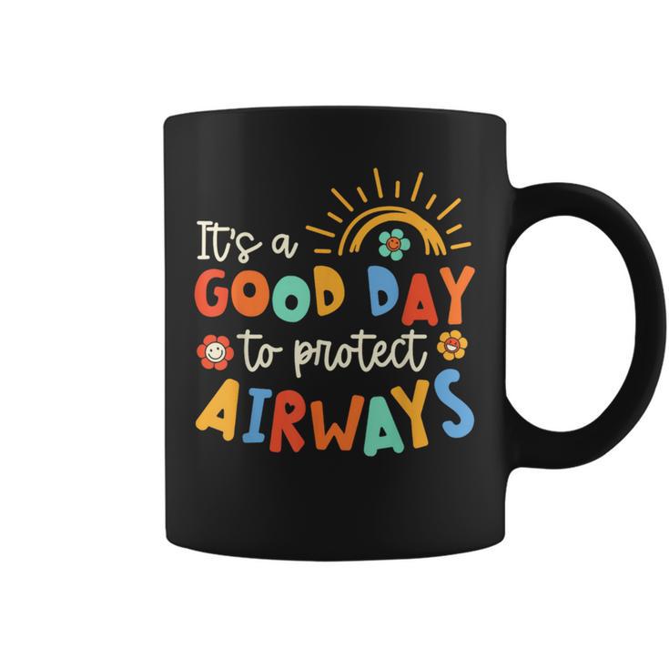 It's A Good Day To Protect Airways Respiratory Therapist Coffee Mug