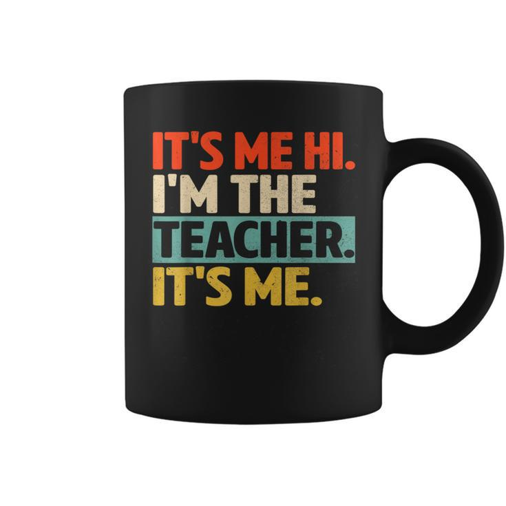 Its Me Hi Im The Teacher Its Me Back To School Womens Coffee Mug