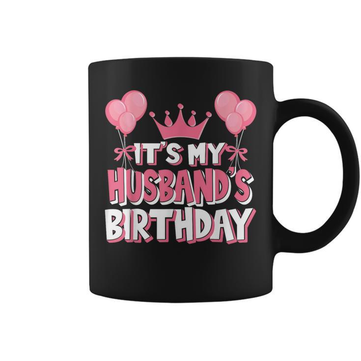 It's My Husband's Birthday Celebration Coffee Mug