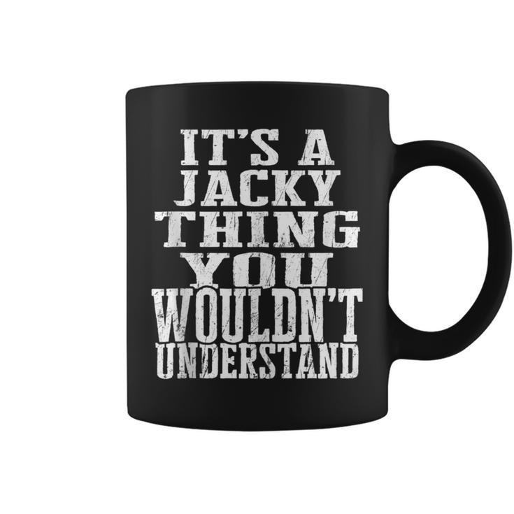 It's A Jacky Thing Matching Family Reunion First Last Name Coffee Mug