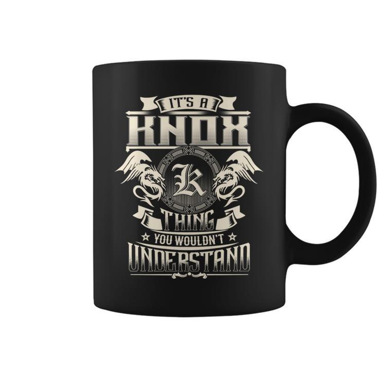 It's A Knox Thing You Wouldn't Understand Family Name Coffee Mug