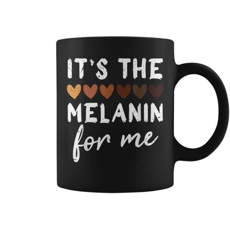 It's The Melanin For Me Melanated Black History Month Coffee Mug