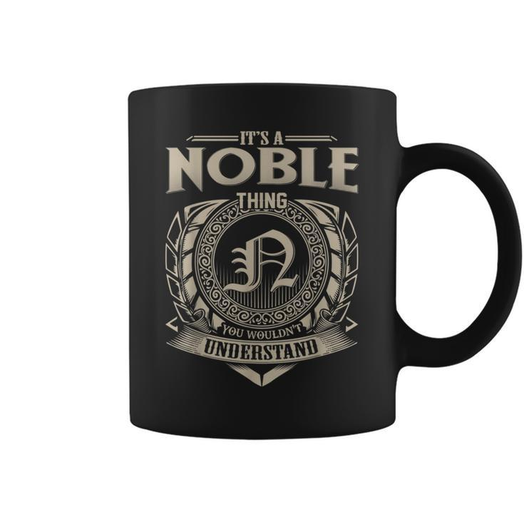 It's A Noble Thing You Wouldn't Understand Name Vintage Coffee Mug