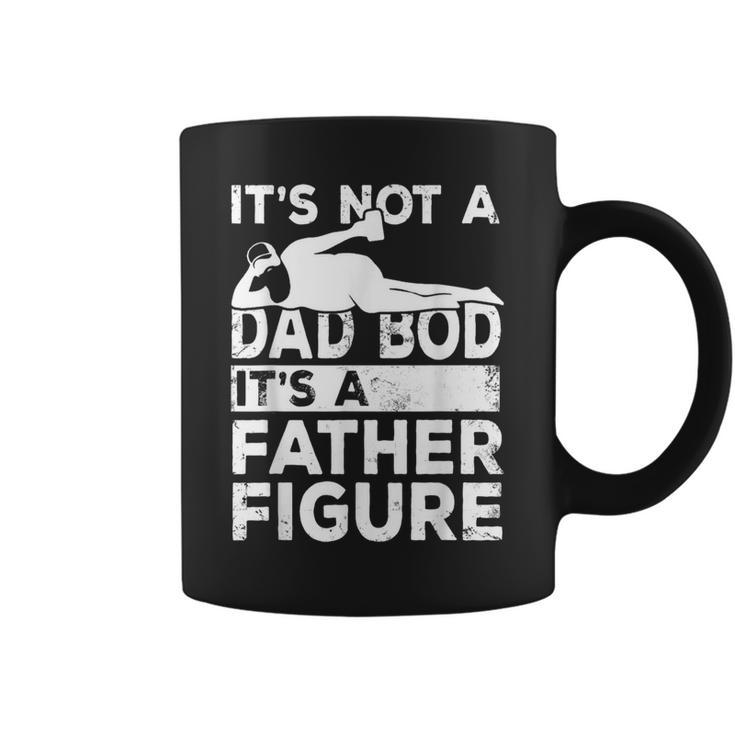 Its Not A Dad Bod Its A Father Figure Beer Lover For Men Coffee Mug