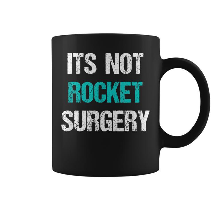 Its Not Rocket Surgery Science School Coffee Mug