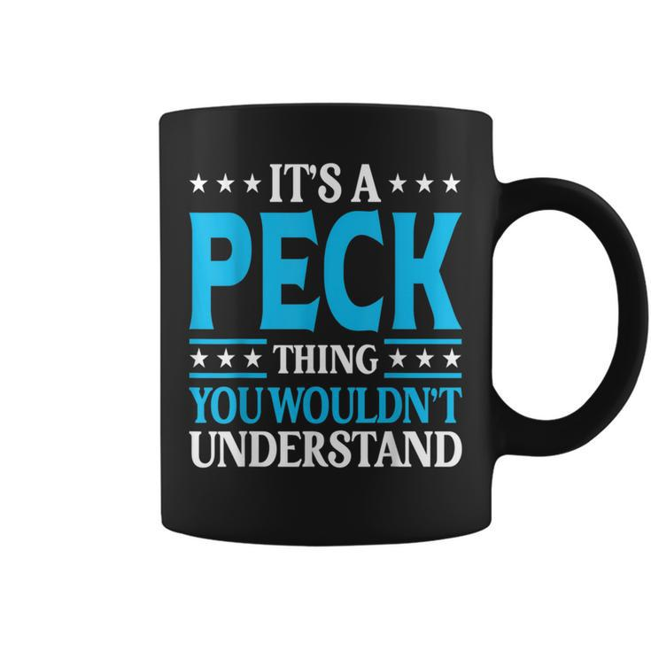 It's A Peck Thing Surname Family Last Name Peck Coffee Mug