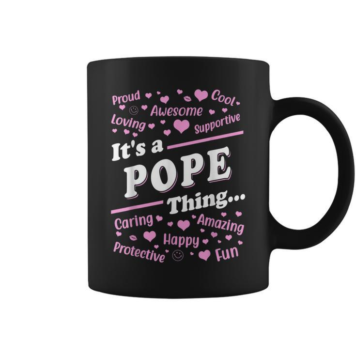 It's A Pope Thing Proud Family Surname Pope Coffee Mug