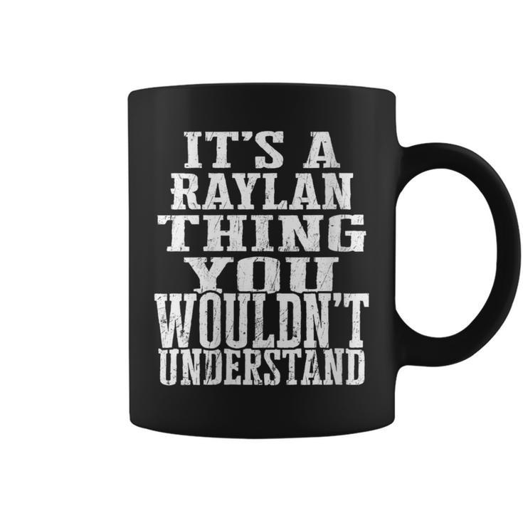It's A Raylan Thing Matching Family Reunion First Last Name Coffee Mug