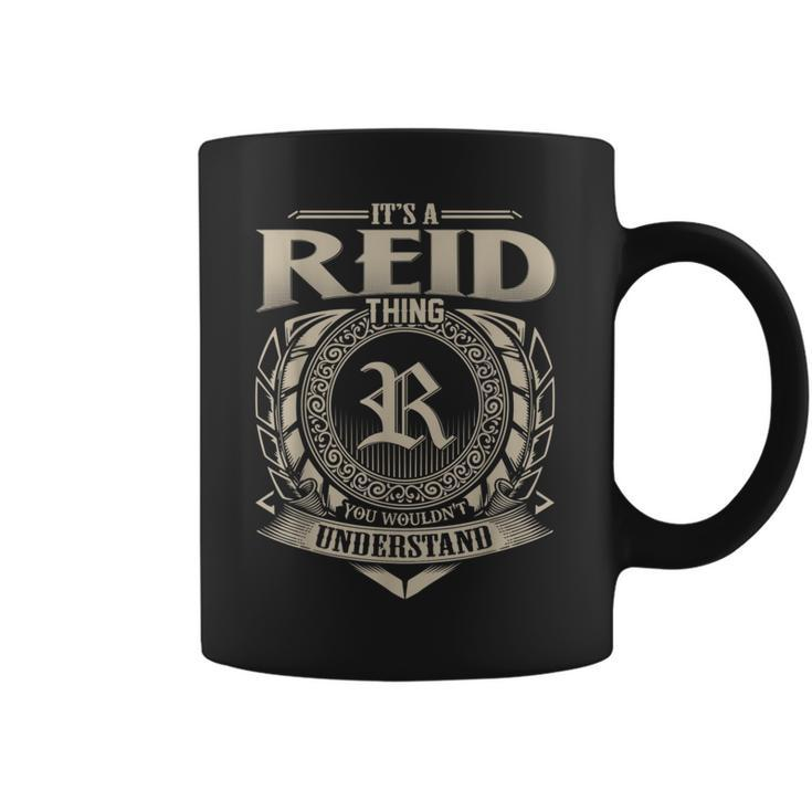 It's A Reid Thing You Wouldn't Understand Name Vintage Coffee Mug