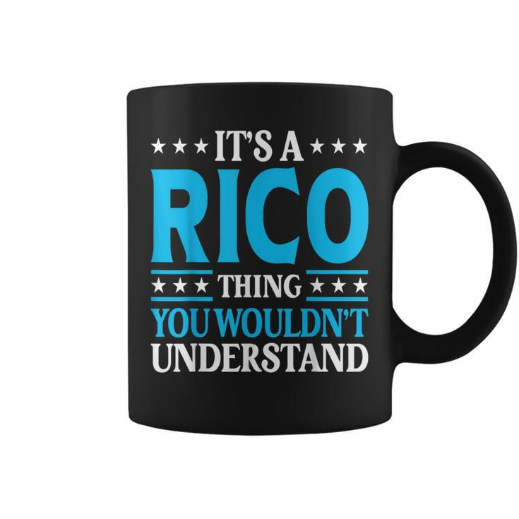 It's A Rico Thing Surname Team Family Last Name Rico Coffee Mug