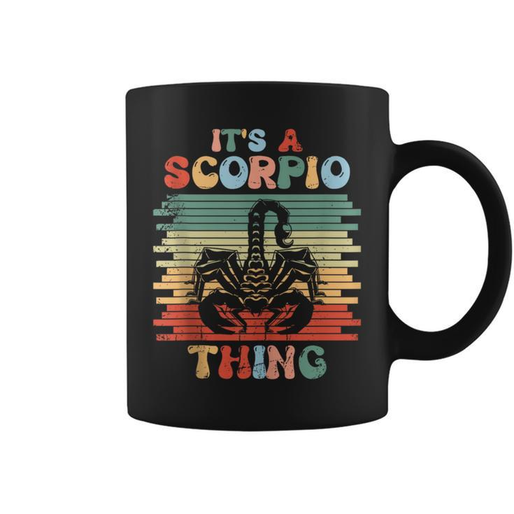 It's A Scorpio Thing Astrology Scorpio Zodiac Dad Women Coffee Mug
