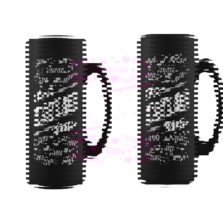It's A Taylor Thing Proud Family Surname Taylor Coffee Mug
