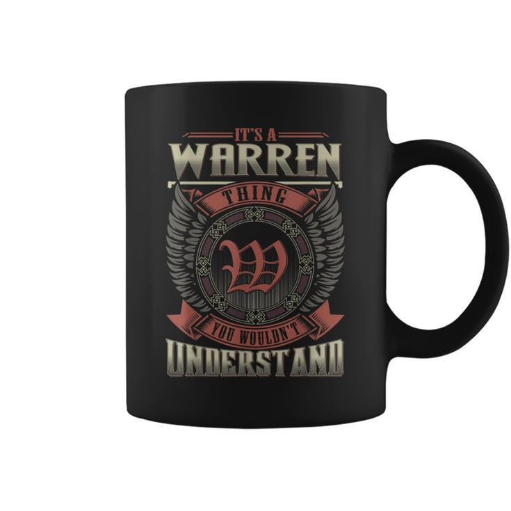It's A Warren Thing You Wouldn't Understand Family Name Coffee Mug
