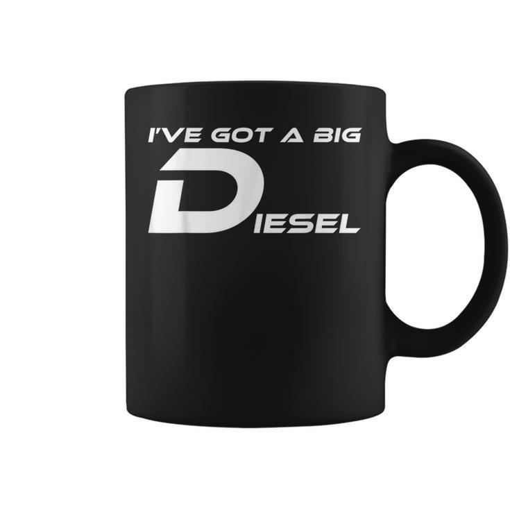 I've Got A Big Diesel Humor 4X4 Coffee Mug