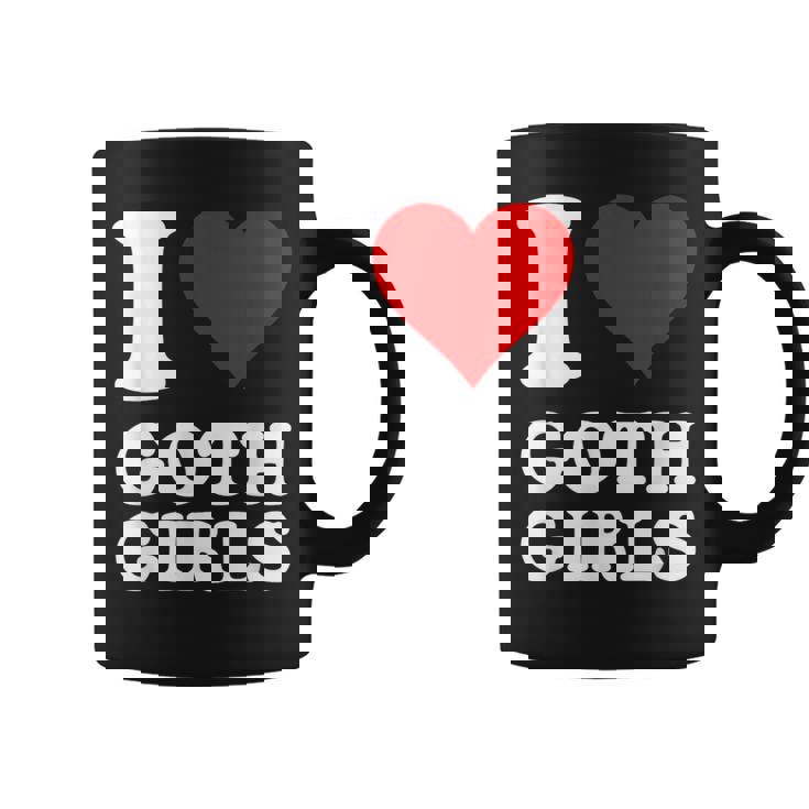 J'aime Les Filles Gothiques Tasse