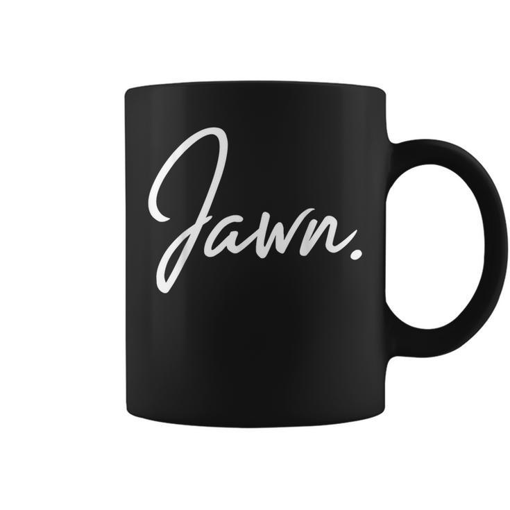 Jawn Philadelphia Slang Proud Philly Hometown City Pride Coffee Mug