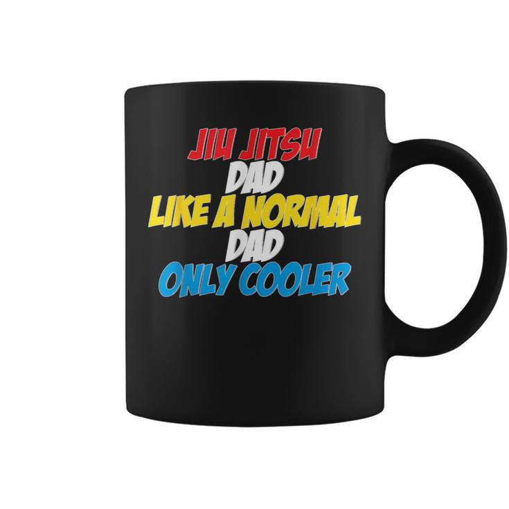 Jiu Jitsu Dad Like A Normal Dad Only Cooler Father's Day Coffee Mug