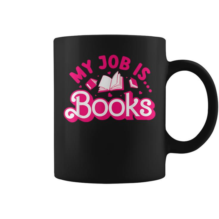 My Job Is Books Pink Retro Book Lovers Librarian Coffee Mug