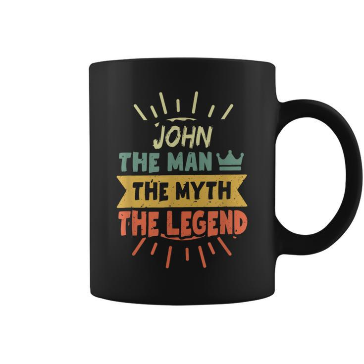 John The Man The Myth The Legend Custom Name Coffee Mug