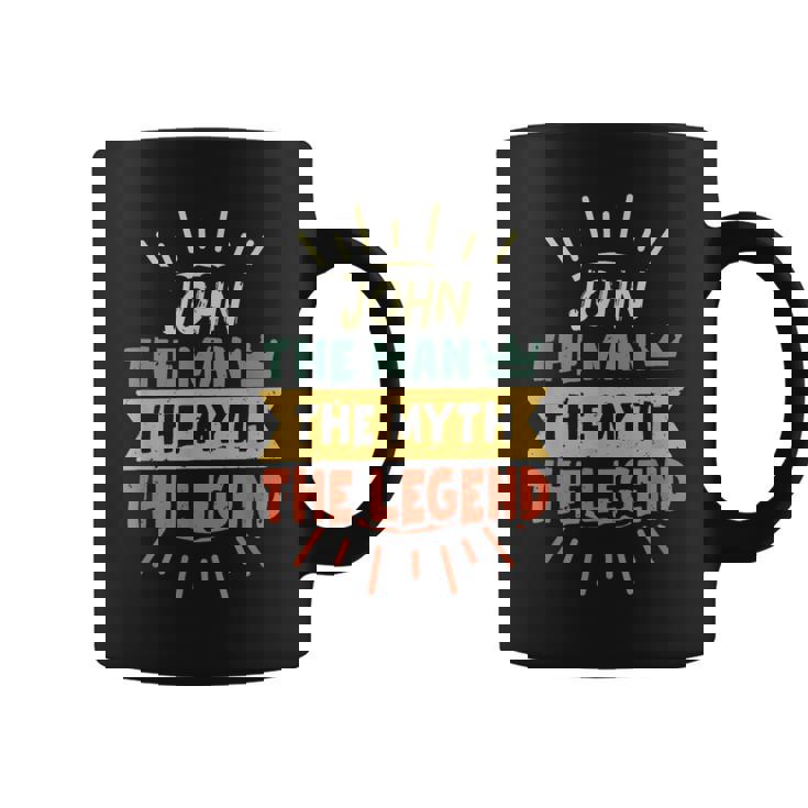 John The Man The Myth The Legend Custom Name Coffee Mug