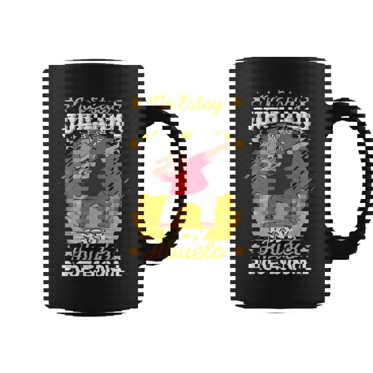 Jubilado No Estoy Jubilado Soy Abuelo Profesional Jubilación Taza de café