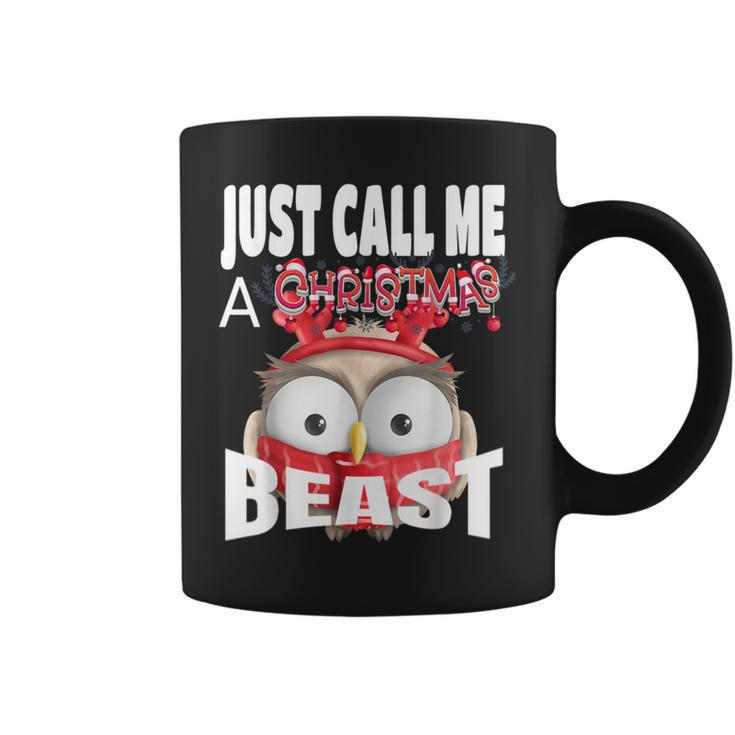 Just Call A Christmas Beast With Cute Little Owl Coffee Mug