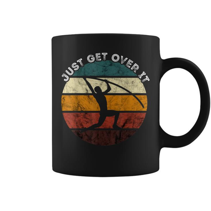 Just Get Over It High Jump Retro Track And Field Pole Vault Coffee Mug