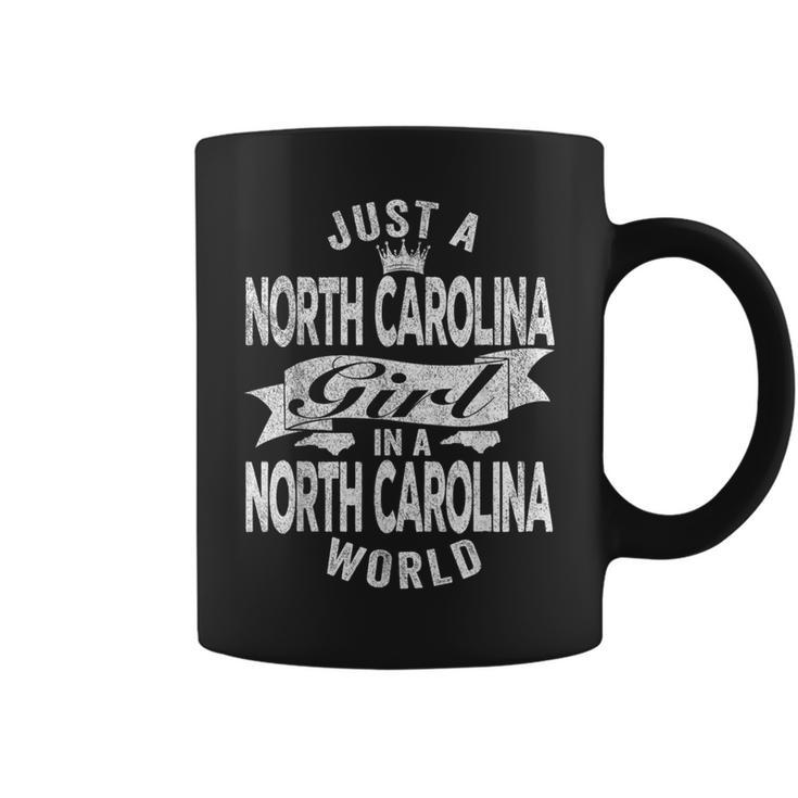 Just A North Carolina Girl In A North Carolina World Coffee Mug