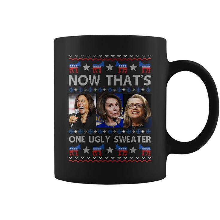 Kamala Harris Pelosi Hillary Now That’S One Ugly Christmas Coffee Mug
