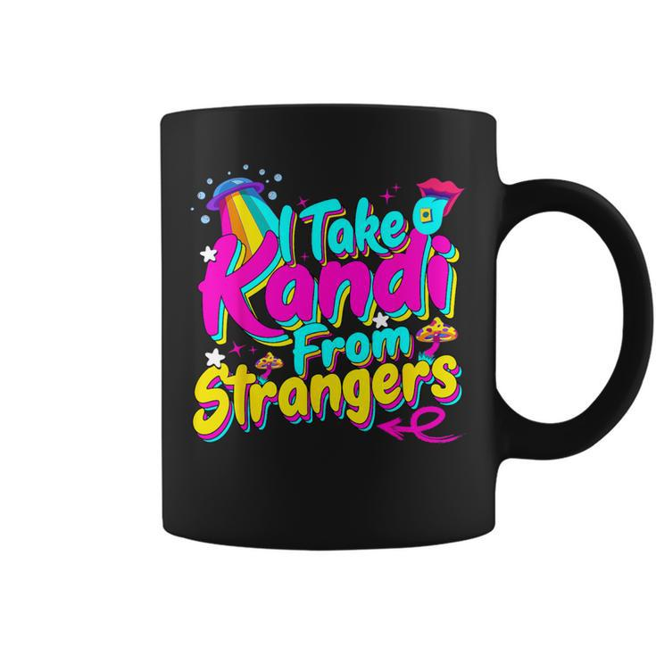 I Take Kandi From Strangers Edm Techno Rave Party Festival Coffee Mug