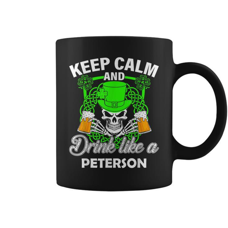 Keep Calm And Drink Like A Peterson St Patricks Day Lucky Coffee Mug