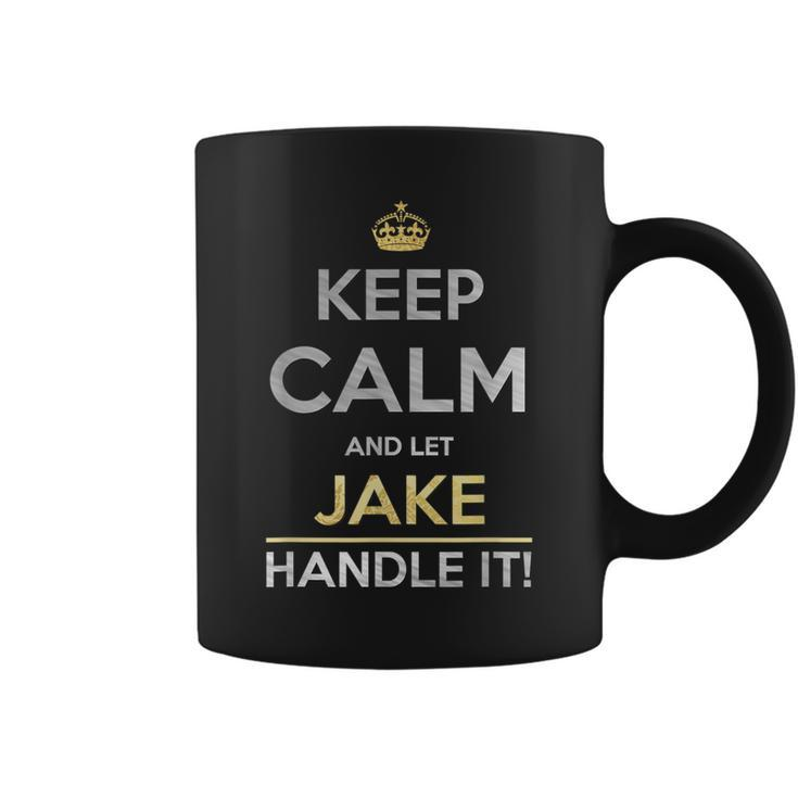 Keep Calm And Let Jake Handle It Coffee Mug