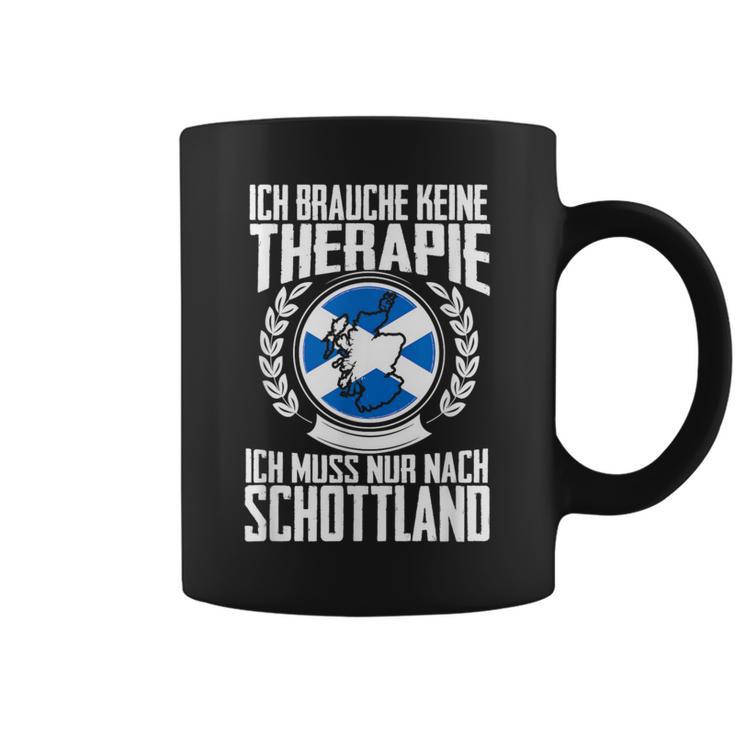 Keine Therapie Ich Muss Nur Nach Scotland Tassen