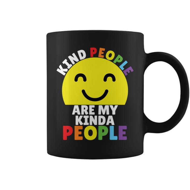 Kind People Are My Kinda People Kindness Smiling Coffee Mug