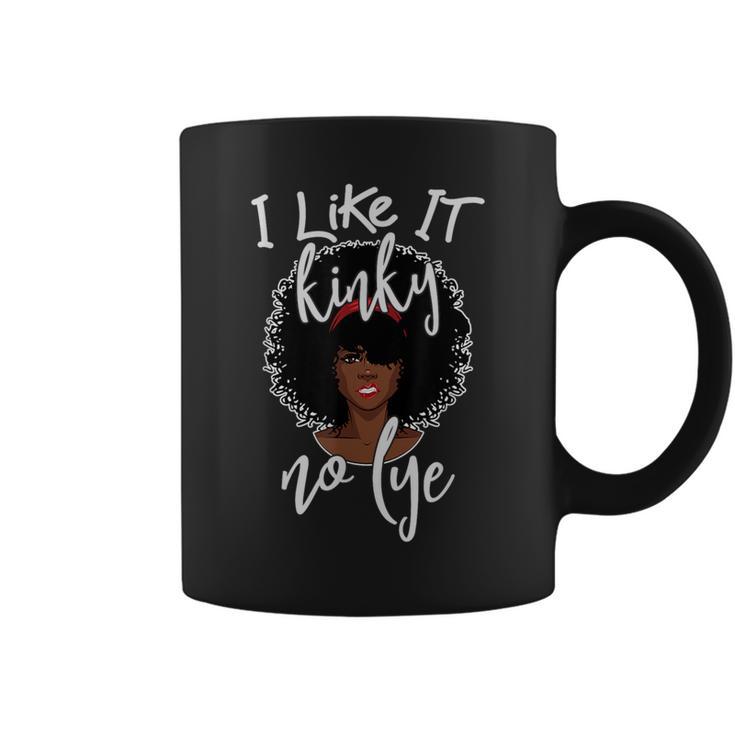 I Like It Kinky No Lye Black Natural Hair Products Coffee Mug