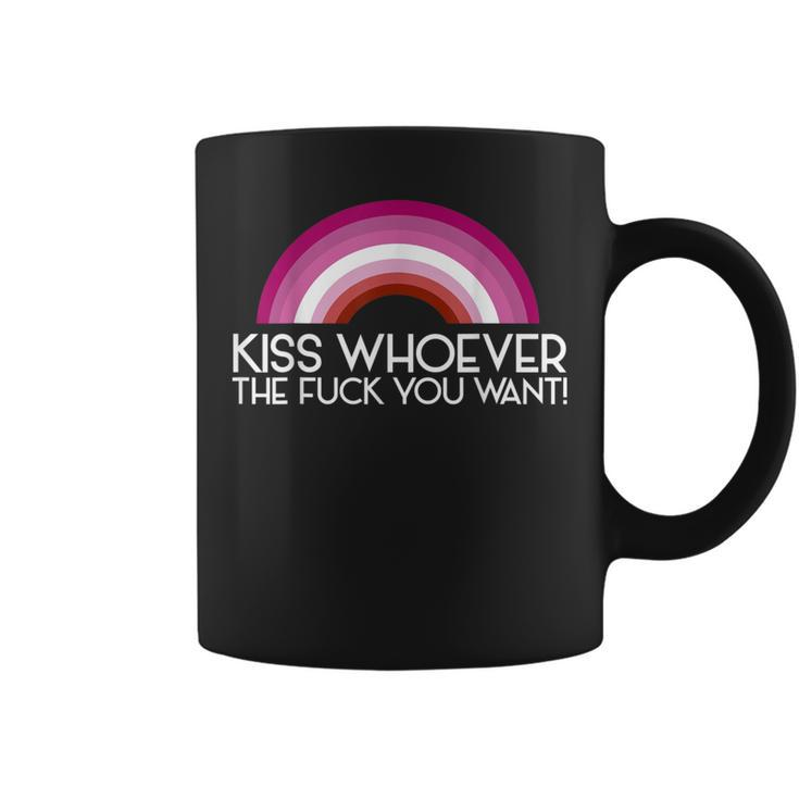 Kiss Whoever The F You Want Lesbian Lgbtq Cool Lgbt Coffee Mug