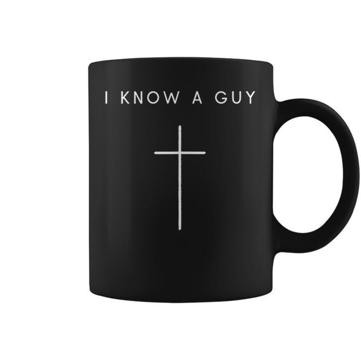 I Know A Guy Cross Minimalist Christian Religious Jesus Coffee Mug