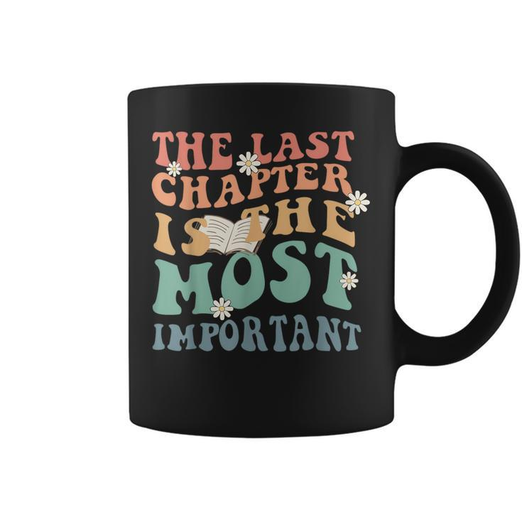 The Last Chapter Is The Most Important Hospice Nurse Coffee Mug