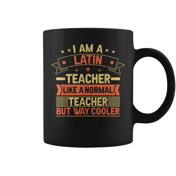 Latin Teacher School Professor Cool Latin Teacher Coffee Mug