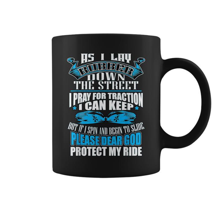 As I Lay Rubber Down The Street Drag Racing Coffee Mug