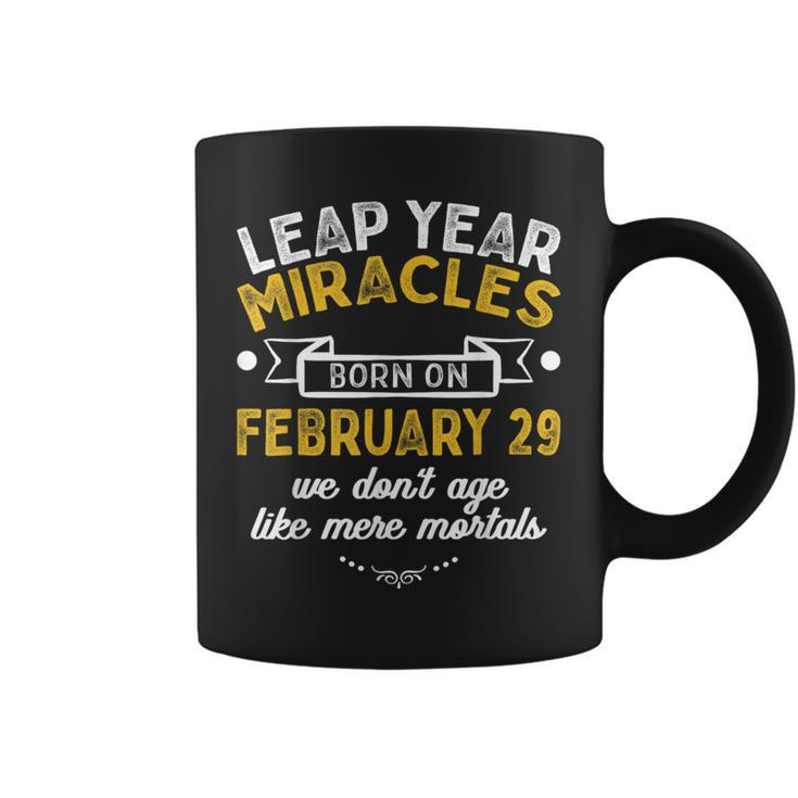 Leap Year Miracles Birthday February 29Th Leap Day 02 29 Coffee Mug