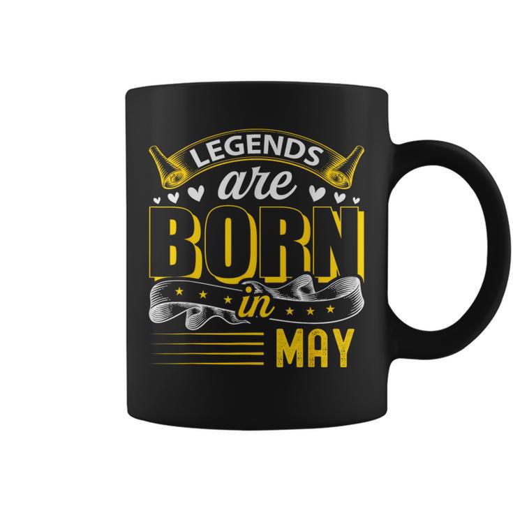 Legends Are Born In May Birthday Month Coffee Mug