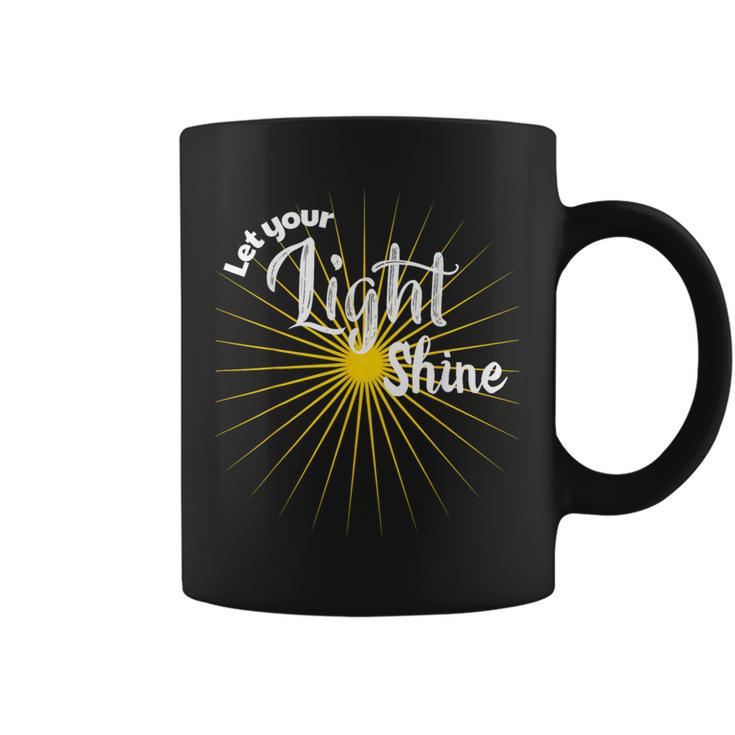 Let Your Light Shine Coffee Mug