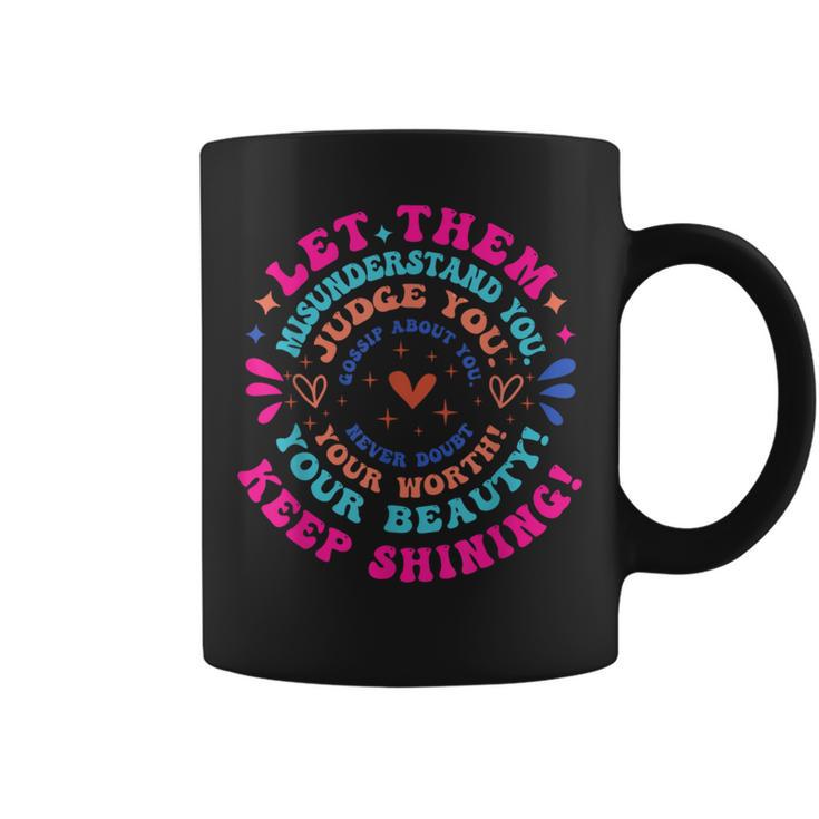 Let Them Misunderstand You Special Education Mental Health Coffee Mug