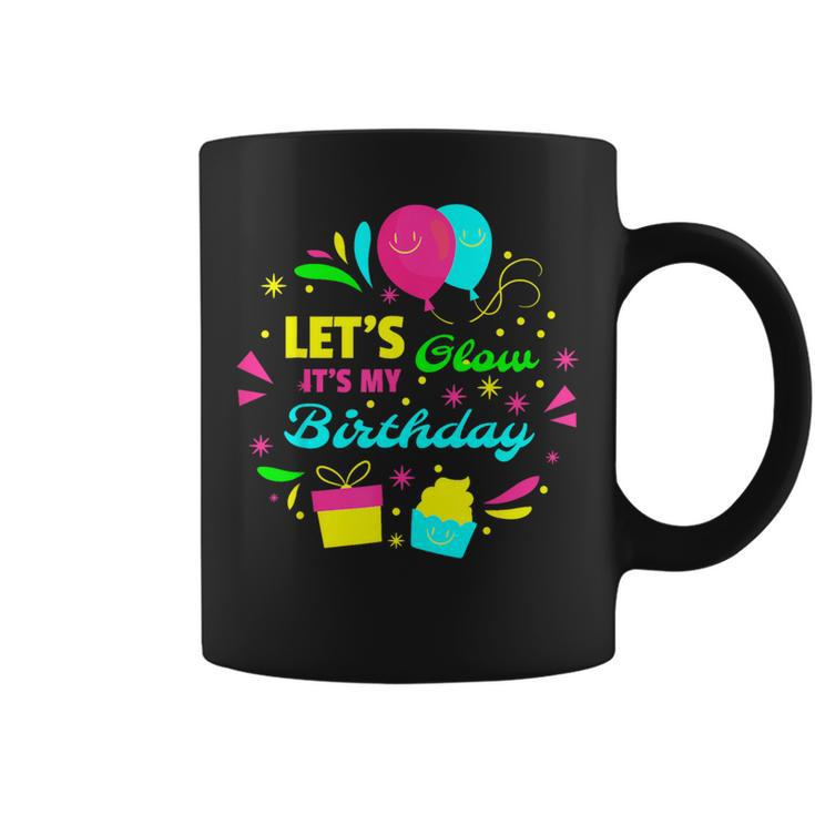 Let's Glow It's My Birthday Woman Men Coffee Mug