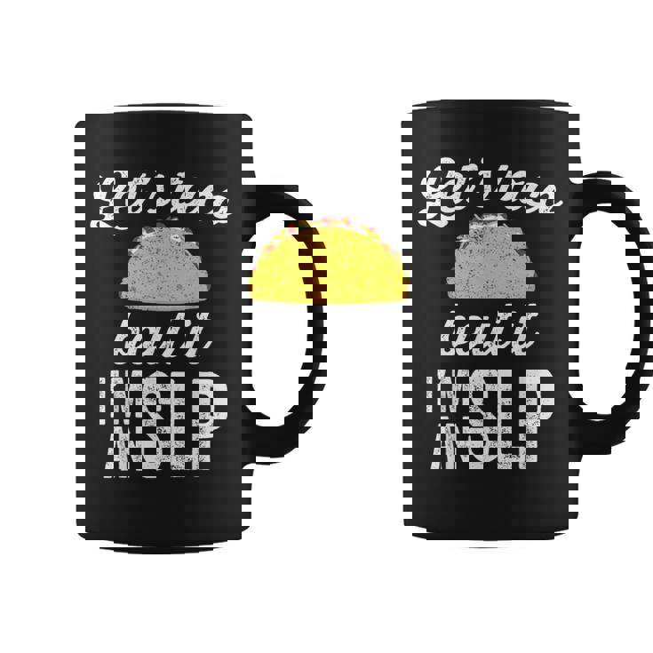 Let's Taco Bout It Speech Therapist Slp Staff Coffee Mug