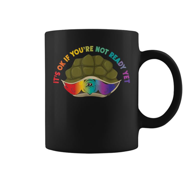 Lgbt Pride Rainbow It's Ok If You're Not Ready Yet Coffee Mug